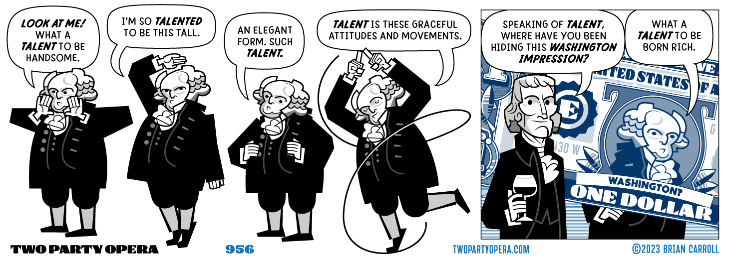 Talents? You Will Say, What Talents?